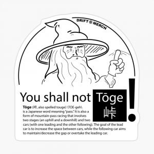You Shall Not Toge Funny Fantasy Middle Earth Racing Kanji Sticker